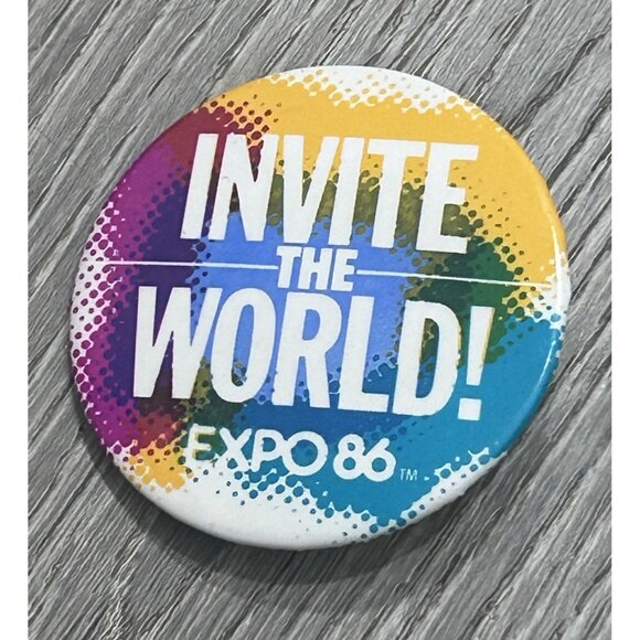 Vintage 1986 Vancouver Canada Expo 86 Invite the World! Souvenir Pinback Button - Picture 1 of 8
